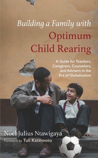 Cover image: Building a Family with Optimum Child Rearing 9798385220687