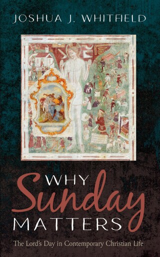 Cover image: Why Sunday Matters 9798385221875