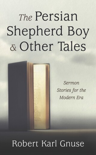 Cover image: The Persian Shepherd Boy and Other Tales 9798385222445