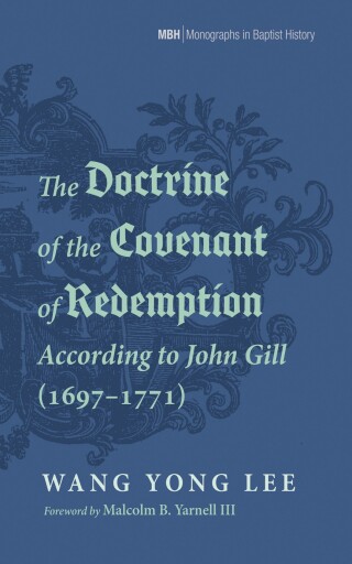 Imagen de portada: The Doctrine of the Covenant of Redemption According to John Gill (1697–1771) 9798385224920