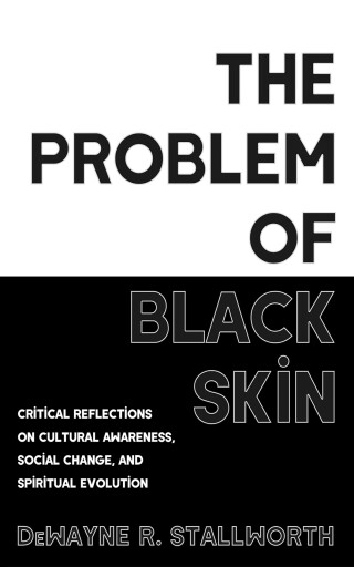 表紙画像: The Problem of Black Skin 9798385225798