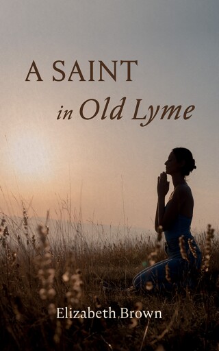 Cover image: A Saint in Old Lyme 9798385226030