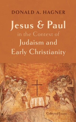 Cover image: Jesus and Paul in the Context of Judaism and Early Christianity 9798385226245