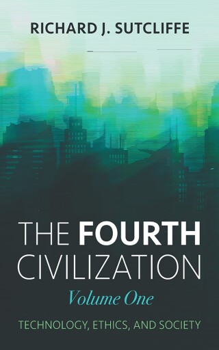 Cover image: The Fourth Civilization, Volume One 9798385226818