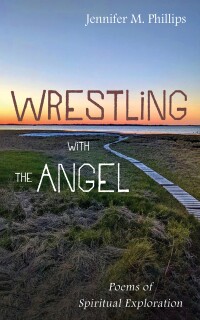 صورة الغلاف: Wrestling with the Angel 9798385230181