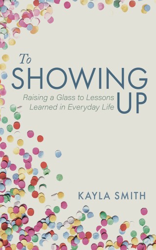 Cover image: To Showing Up 9798385230457