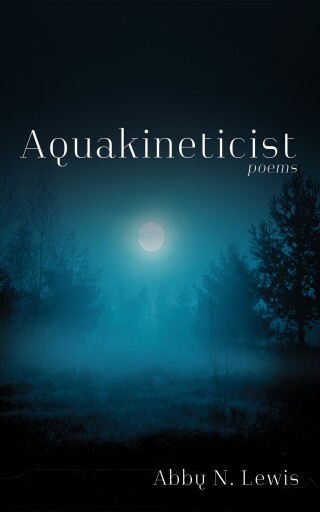Cover image: Aquakineticist 9798385231089