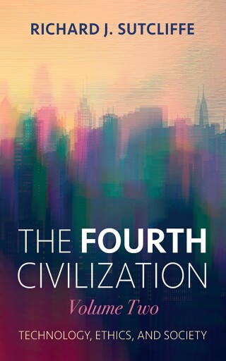Cover image: The Fourth Civilization, Volume Two 9798385232932