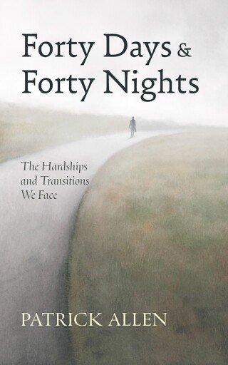 Cover image: Forty Days and Forty Nights 9798385233823