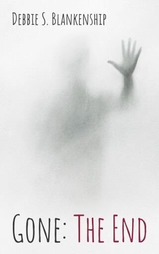 Cover image: Gone: The End 9798385236350