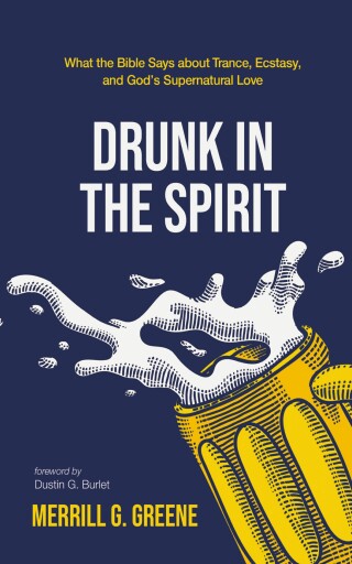 Cover image: Drunk in the Spirit 9798385243839