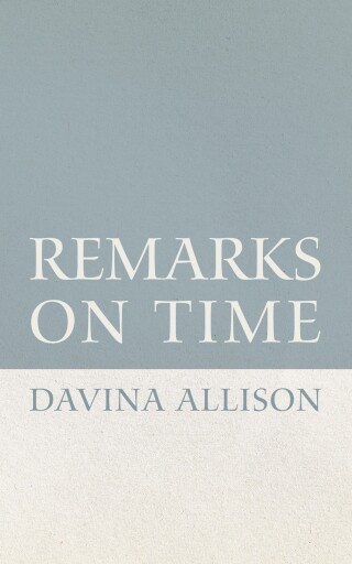 Cover image: Remarks on Time 9798385245277