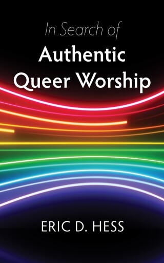 Cover image: In Search of Authentic Queer Worship 9798385245390