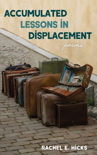 Cover image: Accumulated Lessons in Displacement 9798385246922