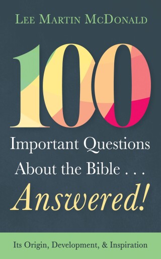 صورة الغلاف: 100 Important Questions About the Bible . . . Answered! 9798385249954