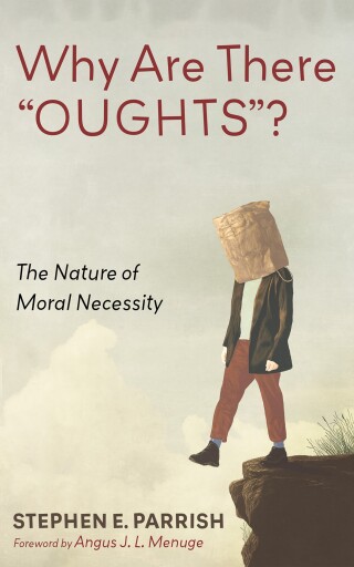 Cover image: Why Are There “OUGHTS”? 9798385261116