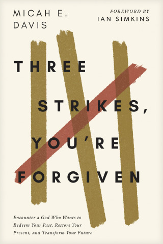 Cover image: Three Strikes, You're Forgiven 9798400501401
