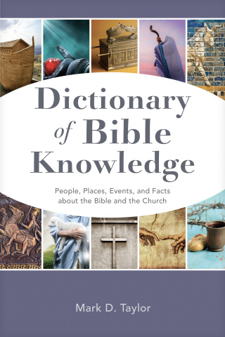 Cover image: Dictionary of Bible Knowledge 9798400502668