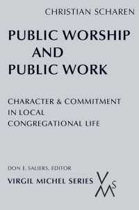 صورة الغلاف: Public Worship and Public Work 9780814661932