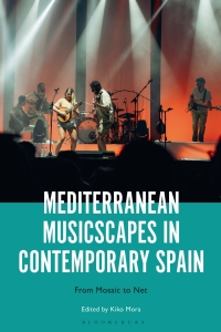 صورة الغلاف: Mediterranean Musicscapes in Contemporary Spain 1st edition 9798765102114