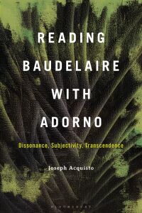 Cover image: Reading Baudelaire with Adorno 1st edition 9798765103005