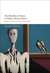 Cover image: The Rebellion of Forms in Modern Persian Poetry 1st edition 9798765103579