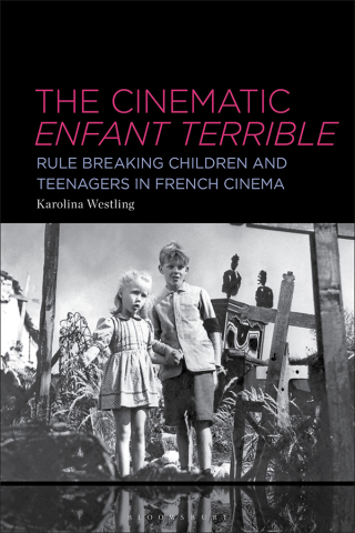 Cover image: The Cinematic Enfant Terrible 1st edition 9798765105436