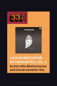 Cover image: Lata Mangeshkar: My Favourites, Vol. 2 1st edition 9798765107812