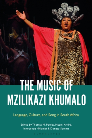 Cover image: The Music of Mzilikazi Khumalo 1st edition 9798765113264