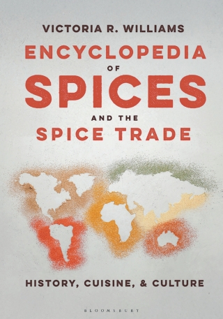 Cover image: Encyclopedia of Spices and the Spice Trade 1st edition 9798765114827