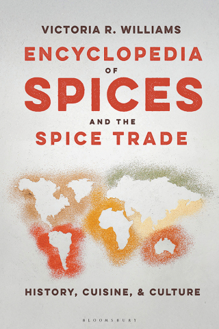 Imagen de portada: Encyclopedia of Spices and the Spice Trade 1st edition 9798765114827