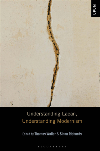 Titelbild: Understanding Lacan, Understanding Modernism 1st edition 9798765114896