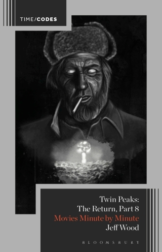 Cover image: Twin Peaks: The Return, Part 8 1st edition 9798765121757