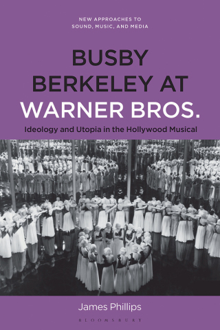 Cover image: Busby Berkeley at Warner Bros. 1st edition 9798765124819