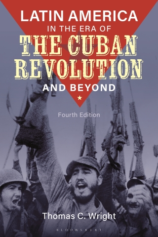 Cover image: Latin America in the Era of the Cuban Revolution and Beyond 4th edition 9798765131015