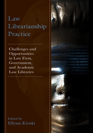 Cover image: Law Librarianship Practice 1st edition 9781538199749