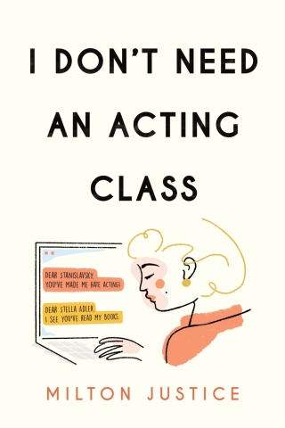 Cover image: I Don't Need an Acting Class 1st edition 9781493061259