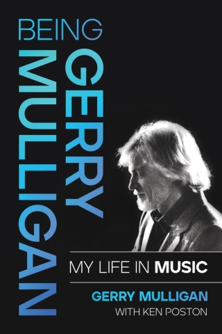 Imagen de portada: Being Gerry Mulligan 1st edition 9781493064823
