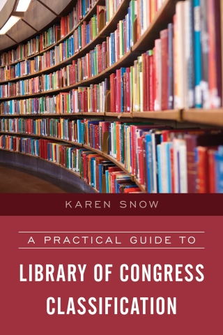 Imagen de portada: A Practical Guide to Library of Congress Classification 1st edition 9781538100677
