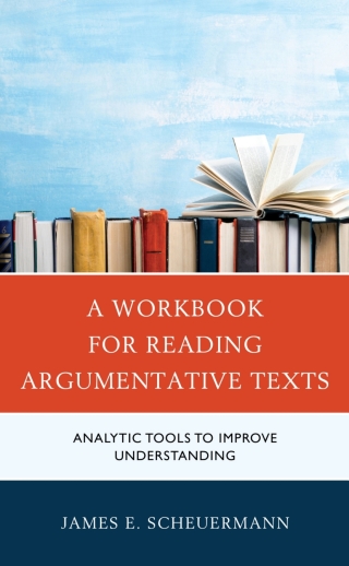 Imagen de portada: A Workbook for Reading Argumentative Texts 1st edition 9781475864748