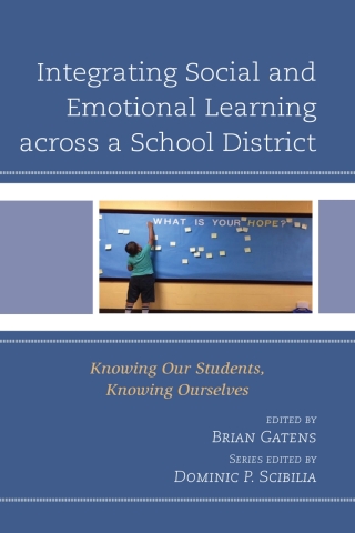 Imagen de portada: Integrating Social and Emotional Learning across a School District 1st edition 9781475850628