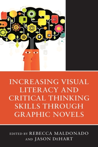 Imagen de portada: Increasing Visual Literacy and Critical Thinking Skills through Graphic Novels 1st edition 9781475868104