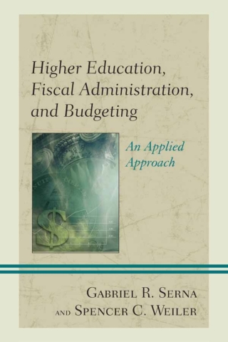 Cover image: Higher Education, Fiscal Administration, and Budgeting 1st edition 9781475825619