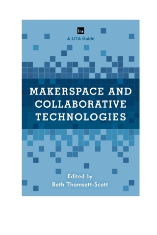 Imagen de portada: Makerspace and Collaborative Technologies 1st edition 9781538126479