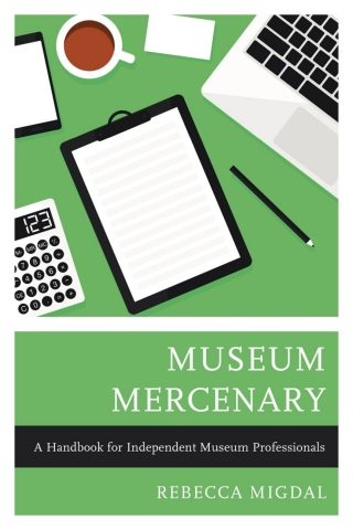 صورة الغلاف: Museum Mercenary 1st edition 9781538118603