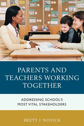 Cover image: Parents and Teachers Working Together 1st edition 9781475828870