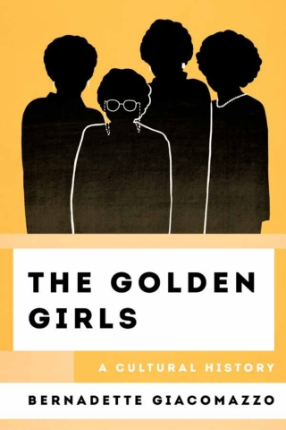 Cover image: The Golden Girls 1st edition 9781538166550