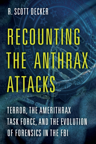 Cover image: Recounting the Anthrax Attacks 1st edition 9781538131480