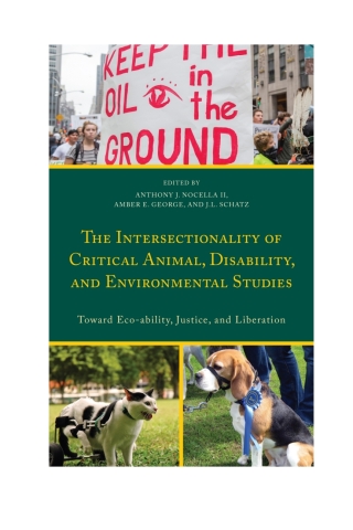 Cover image: The Intersectionality of Critical Animal, Disability, and Environmental Studies 1st edition 9781498534420