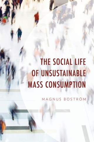 Cover image: The Social Life of Unsustainable Mass Consumption 1st edition 9781666902440